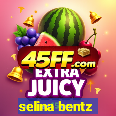 selina bentz